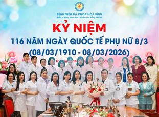  Bệnh viện Đa khoa Hòa Bình tổ chức gặp mặt kỷ niệm 116 năm Ngày Quốc tế Phụ nữ 8/3 (08/3/1910 – 08/3/2026)